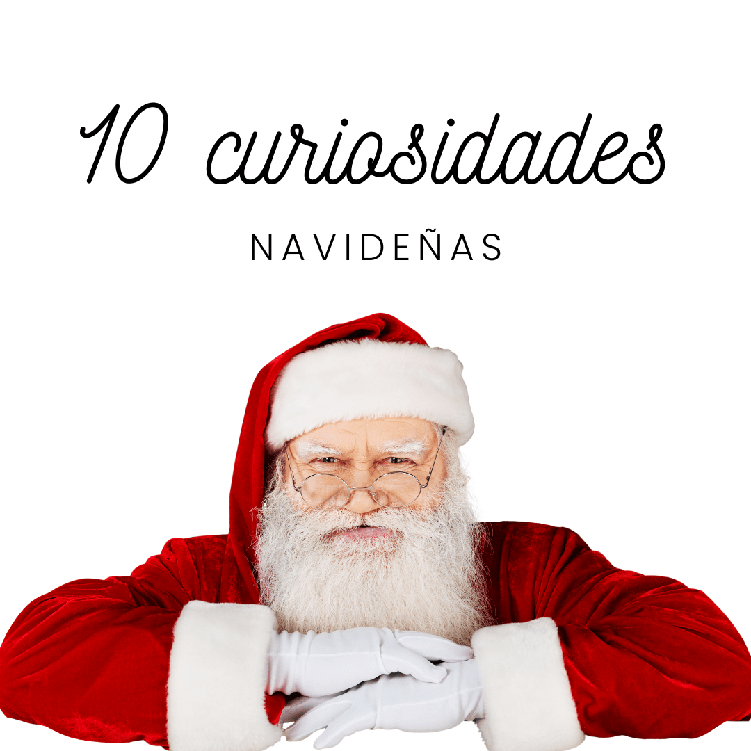 Las 10 curiosidades navideñas que casi nadie sabe