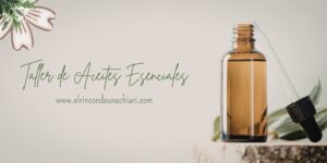 Taller Gratuito de Aceites Esenciales